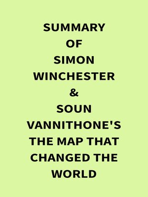 cover image of Summary of Simon Winchester & Soun Vannithone's the Map That Changed the World